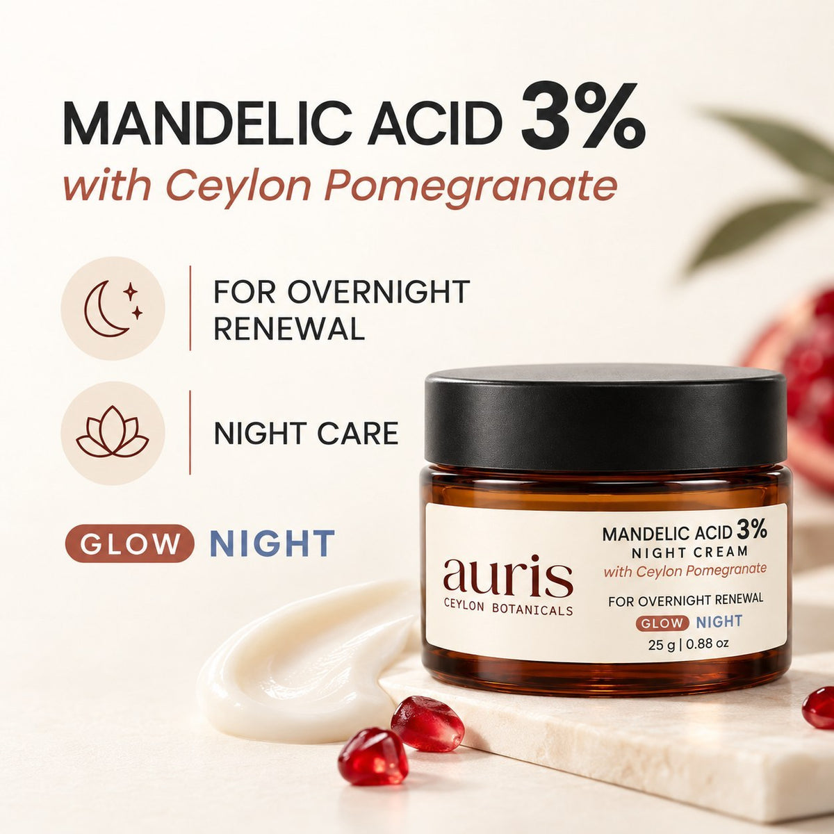 Auris GLOW Mandelic Acid 3% Night Cream with Ceylon Pomegranate, 25 g amber jar with its key benefits