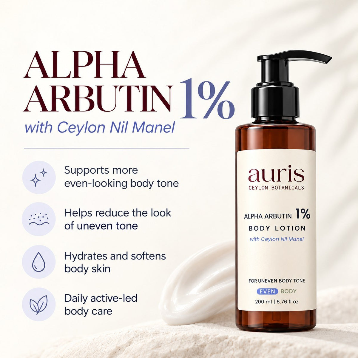 Auris EVEN Alpha Arbutin 1% Body Lotion with Ceylon Nil Manel, 200 ml amber pump bottle with its key benefits